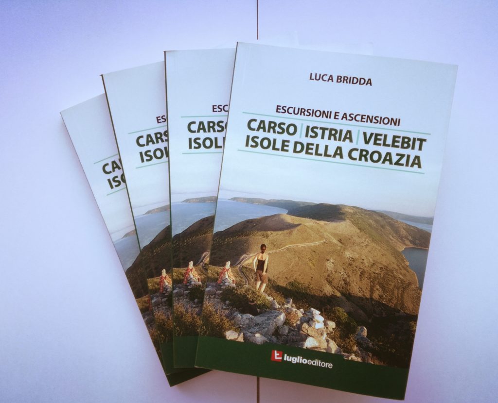 Escursioni ed ascensioni in Carso, Istria, Velebit, Isole della Croazia, guida di Luca Bridda